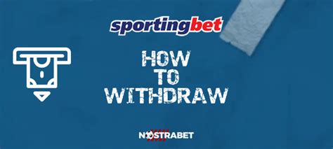 How to Withdraw Money from Sportingbet: A Step.
